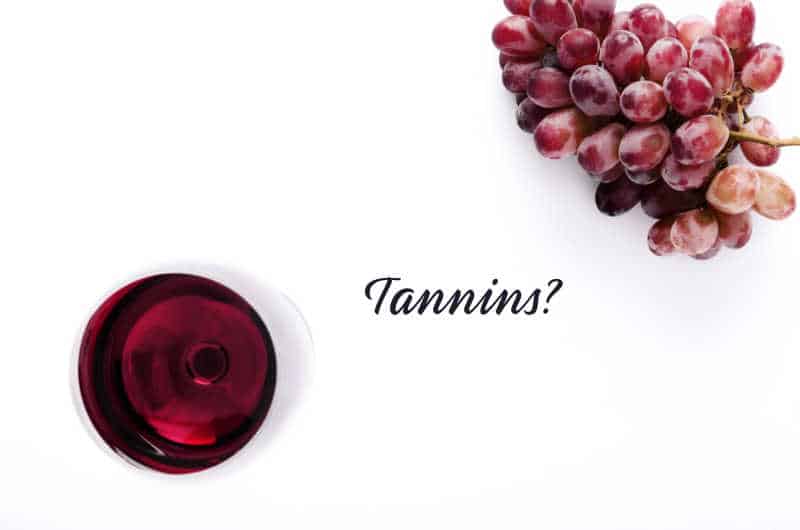 what are tannins, tannins in wine, wine tannins