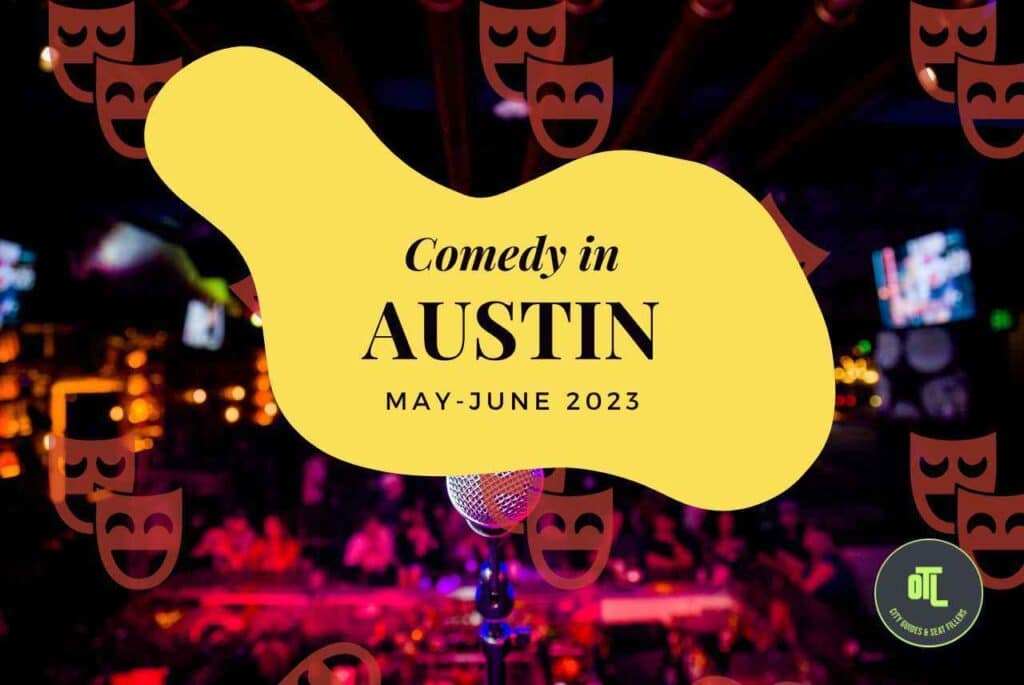comedy in Austin, Austin comedy, Austin comedy shows, Austin comedians